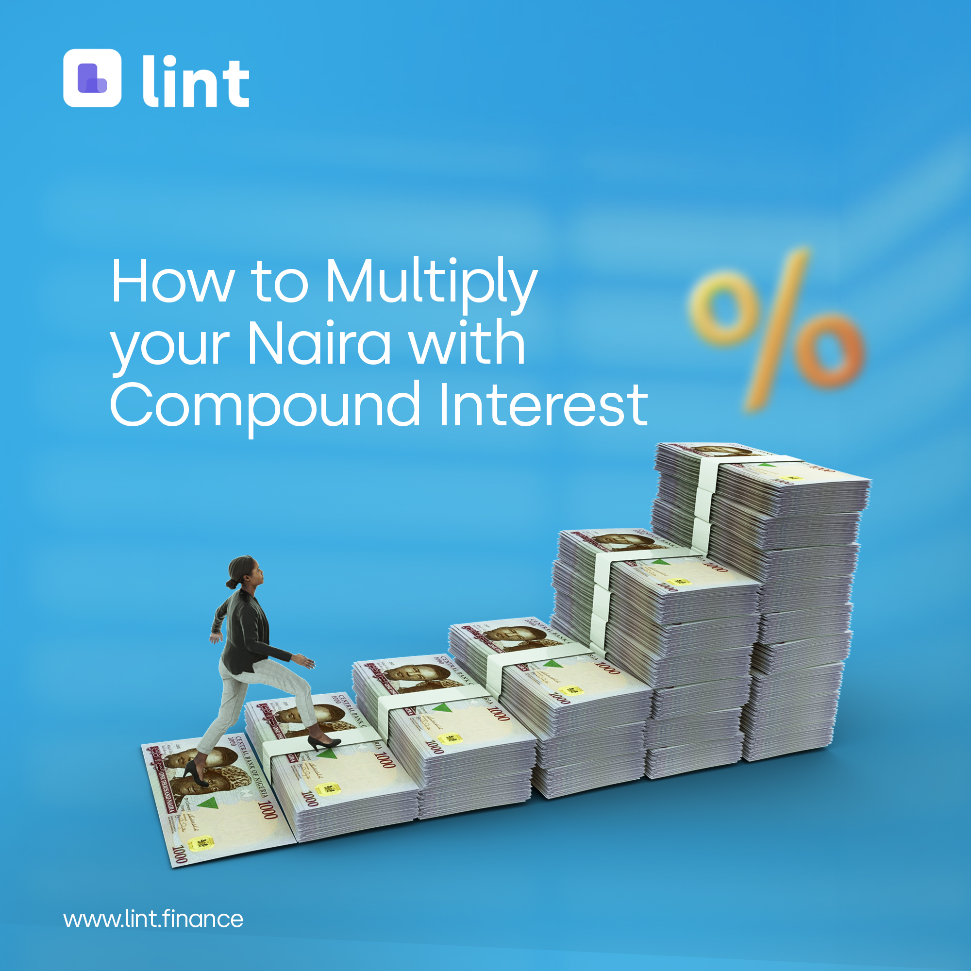 HOW TO MULTIPLY YOUR NAIRA WITH COMPOUND INTEREST