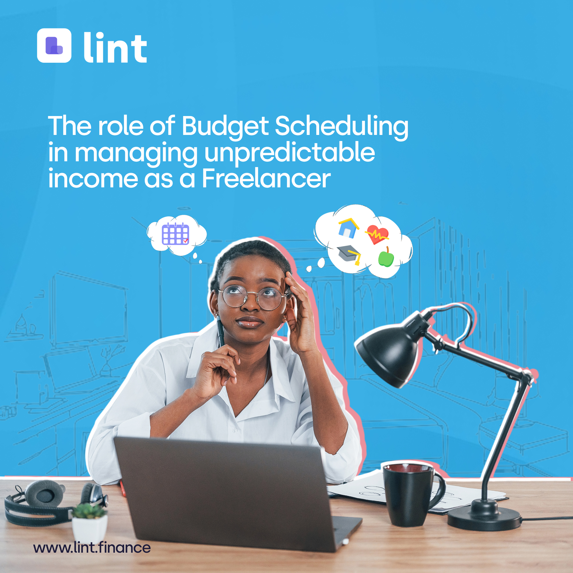 ROLE OF BUDGET SCHEDULING IN MANAGING INCOME AS A FREELANCER
